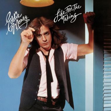 Eddie Money -  Life for the Taking